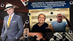 WALDEMIR SANTANA E O ROUBO DA ATA: SINDICALISMO OU ROTEIRO DE MÁFIA?
