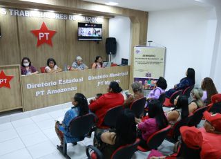 Movimento por mais mulheres na política é tema de seminário na sede do PT Amazonas