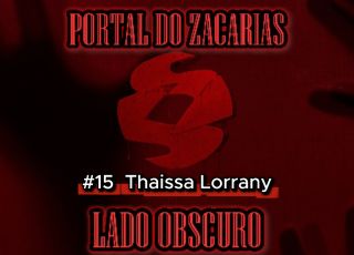 Crimes, mistérios e casos sombrios - descubra o 'Lado Obscuro' do 'Portal do Zacarias'. Confira o episódio número #15 (Thaissa Lorrany)