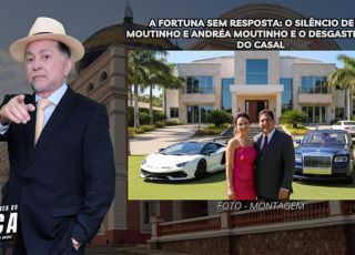 'A BRONCA DO ZACA': FORTUNA SEM EXPLICAÇÃO: O SILÊNCIO DE ARI MOUTINHO JÚNIOR E ANDRÉA MOUTINHO DESAFIA A MORALIDADE PÚBLICA