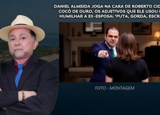 'A BRONCA DO ZACA': Em discussão na Assembleia, deputado Daniel Almeida joga na cara de Roberto Cidade, o Cocô de Ouro, os adjetivos que ele usou para humilhar a ex-esposa: 'Puta, gorda, escrota'