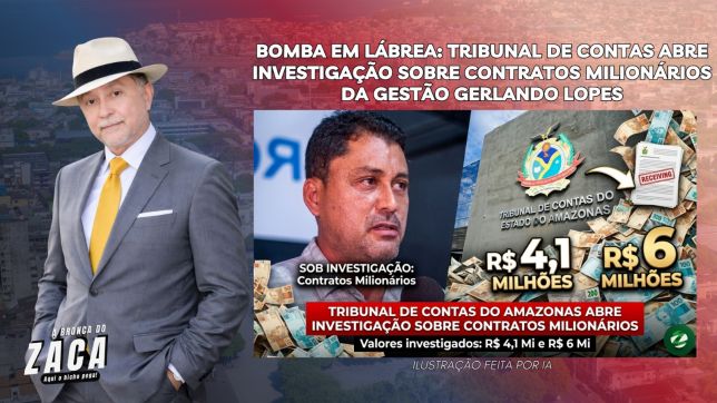 'A BRONCA DO ZACA': MILHÕES SOB SUSPEITA: TRIBUNAL DE CONTAS INVESTIGA LICITAÇÃO NA GESTÃO DO PREFEITO GERLANDO LOPES EM LÁBREA