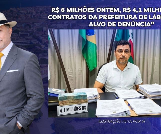 'A BRONCA DO ZACA': R$ 6 MILHÕES ONTEM, R$ 4,1 MILHÕES HOJE: CONTRATOS DA PREFEITURA DE LÁBREA VIRAM ALVO DE DENÚNCIA