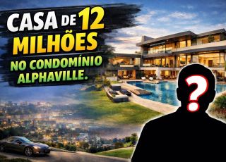 'SEGREDOS DE BASTIDORES': Chegou sem nada, agora mora numa casa de R$ 12 milhões no Condomínio Alphaville. Quem será, hein?