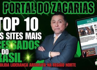 'PORTAL DO ZACARIAS' segue entre os 10 sites de notícias mais acessados do Brasil e consolida liderança absoluta na Região Norte