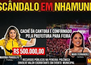 CARA DE PAU! Prefeita Marina Pandolfo libera cachê de R$ 500 mil para show de Mari Fernandez em Nhamundá, interior do Amazonas