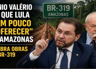 Plínio Valério diz que Lula 'tem pouco a oferecer' ao Amazonas e cobra obras da BR-319