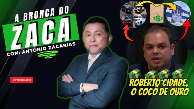 'A BRONCA DO ZACA': DOSSIÊ APONTA SOBREPREÇO DE ATÉ 172% EM CONTRATO DE EMPRESA DE ROBERTO CIDADE COM O CETAM