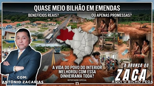 'A BRONCA DO ZACA': QUASE MEIO BILHAO DE REAIS EM EMENDAS PARLAMENTARES: A VIDA DO POVO DO INTERIOR MELHOROU COM ESSA DINHEIRAMA TODA?