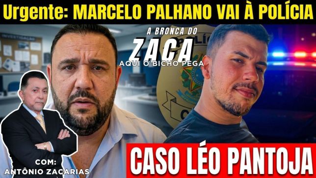 'A BRONCA DO ZACA': POLÍCIA CIVIL VAI COLHER DEPOIMENTO DE MARCELO PALHANO NO INQUÉRITO QUE APURA A MORTE DE LÉO PANTOJA