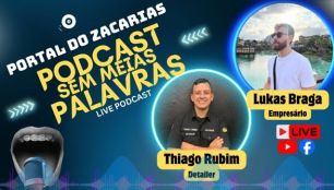 PODCAST 'SEM MEIAS PALAVRAS', DO PORTAL DO ZACARIAS, RECEBE LUKAS BRAGA E THIAGO RUBIM PARA UM BATE-PAPO DIRETO SOBRE ESTÉTICA AUTOMOTIVA. VEJA E PARTICIPE CONOSCO!